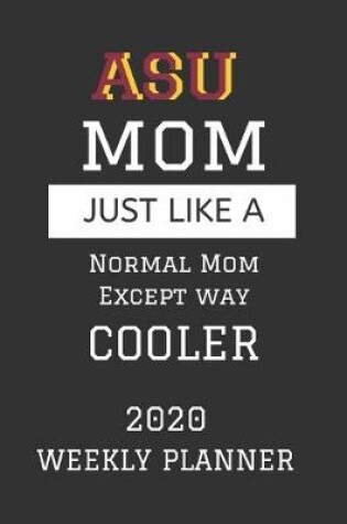 Cover of ASU Mom Weekly Planner 2020