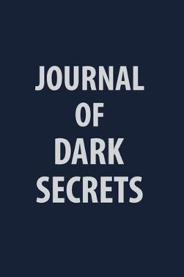 Book cover for Journal Of Dark secrets