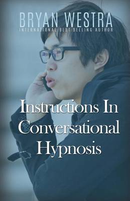 Book cover for Instructions In Conversational Hypnosis