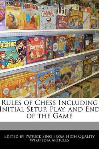 Cover of Rules of Chess Including Initial Setup, Play, and End of the Game