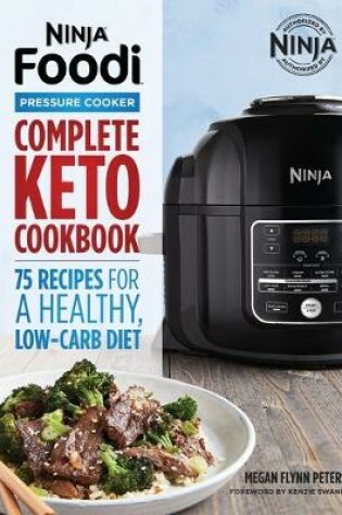 Cover of Ninja Foodi Pressure Cooker: Complete Keto Cookbook