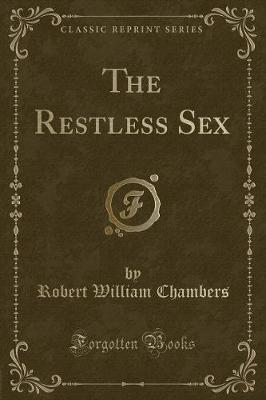 Book cover for The Restless Sex (Classic Reprint)