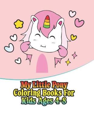 Book cover for my little pony coloring books for kids ages