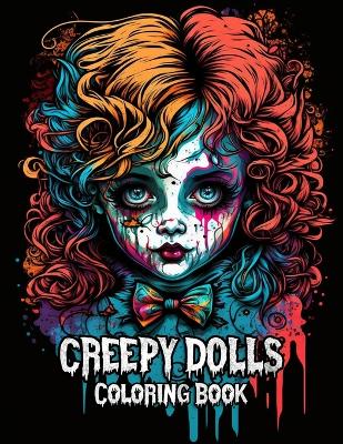 Book cover for Creepy Dolls Coloring Book