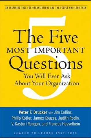 Cover of The Five Most Important Questions You Will Ever Ask About Your Organization