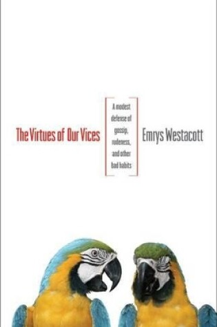 Cover of The Virtues of Our Vices