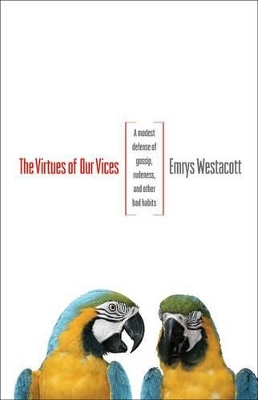 Book cover for The Virtues of Our Vices