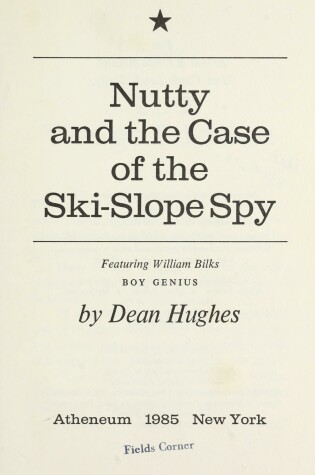 Cover of Nutty and the Case of the Ski-Slope Spy