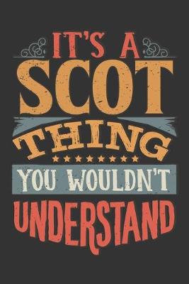 Book cover for Its A Scot Thing You Wouldnt Understand