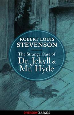 Book cover for The Strange Case of Dr. Jekyll and Mr. Hyde (Diversion Classics)