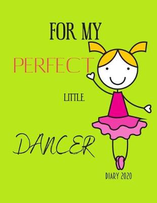 Book cover for For My Perfect Little Dancer