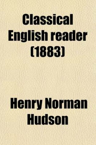 Cover of Classical English Reader; Selections from Standard Authors