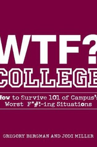 Cover of WTF? College