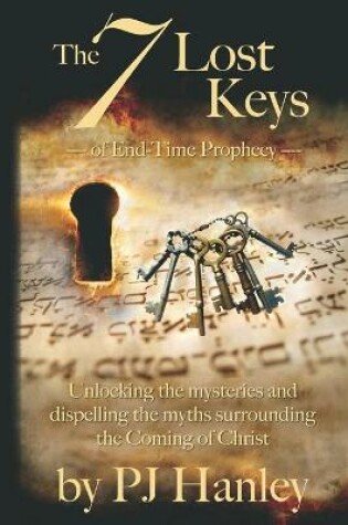 Cover of The 7 Lost Keys of End-Time Prophecy