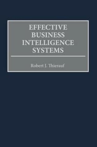 Cover of Effective Business Intelligence Systems