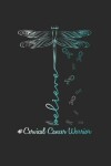 Book cover for Cervical cancer dragonfly warrior believe