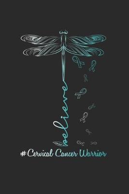 Cover of Cervical cancer dragonfly warrior believe