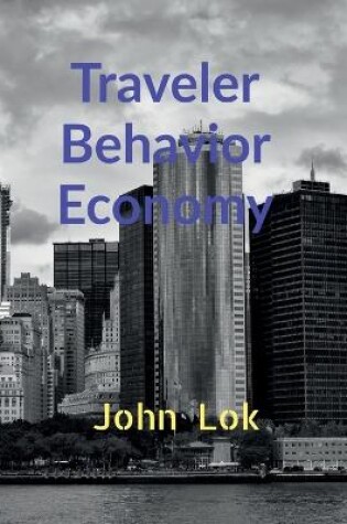 Cover of Traveler Behavior Economy