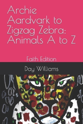 Book cover for Archie Aardvark to Zigzag Zebra