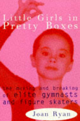 Cover of Little Girls in Pretty Boxes