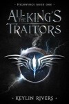 Book cover for All the King's Traitors