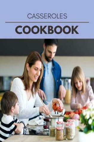 Cover of Casseroles Cookbook