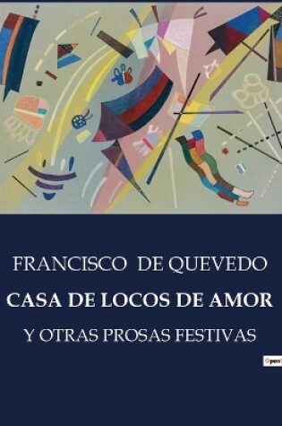 Cover of Casa de Locos de Amor