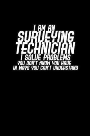 Cover of I Am a Surveying Technician