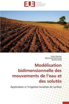 Cover of Mod lisation Bidimensionnelle Des Mouvements de L Eau Et Des Solut s
