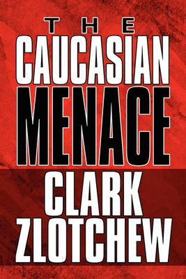 Book cover for The Caucasian Menace