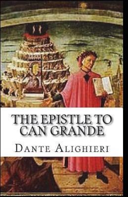 Book cover for The Epistle to Can Grande-Original Edition(Annotated)