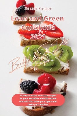 Book cover for Lean and Green Cookbook 2021 Breakfast and Side Dish Recipes