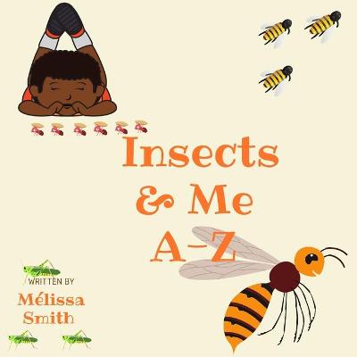 Book cover for Insects & Me A-Z