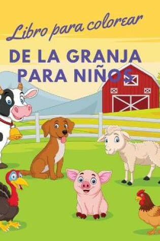 Cover of Libro para colorear de la granja para ni�os