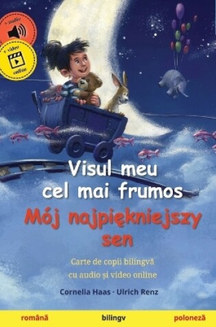 Cover of Visul meu cel mai frumos - Mój najpiękniejszy sen (română - poloneză)