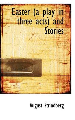 Book cover for Easter (a Play in Three Acts) and Stories
