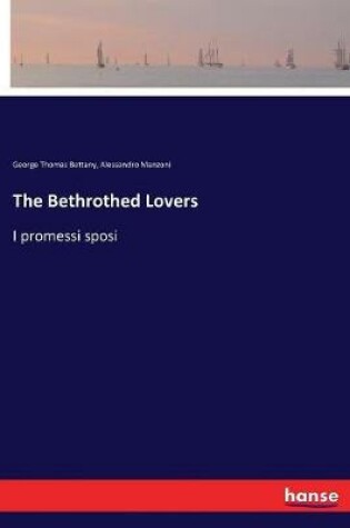 Cover of The Bethrothed Lovers