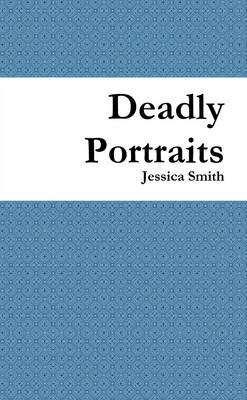Book cover for Deadly Portraits