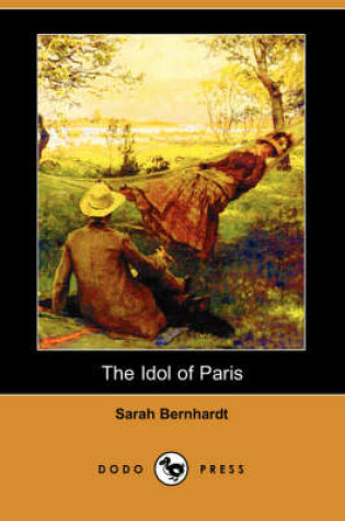 Cover of The Idol of Paris (Dodo Press)