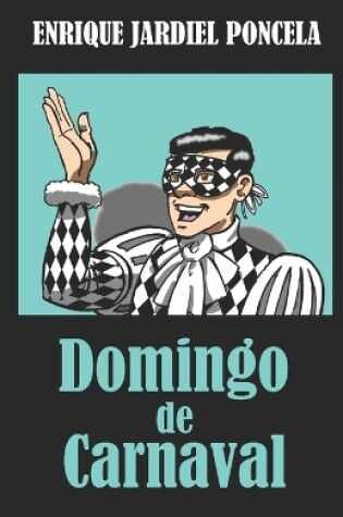 Cover of Domingo de Carnaval y otros textos c�micos