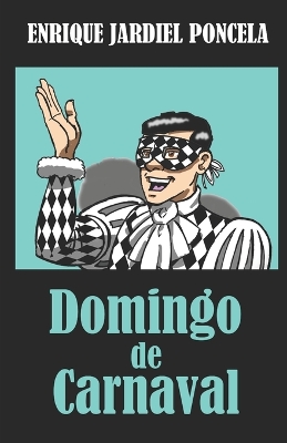 Book cover for Domingo de Carnaval y otros textos c�micos