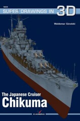 Cover of The Japanese Cruiser Chikuma