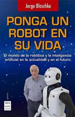 Book cover for Ponga Un Robot En Su Vida