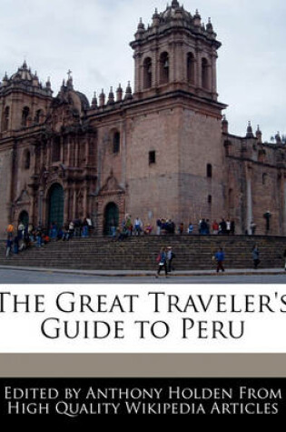 Cover of The Great Traveler's Guide to Peru