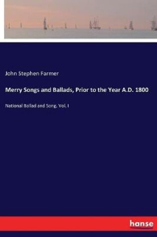 Cover of Merry Songs and Ballads, Prior to the Year A.D. 1800