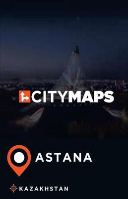 Book cover for City Maps Astana Kazakhstan