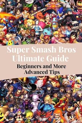 Book cover for Super Smash Bros Ultimate Guide