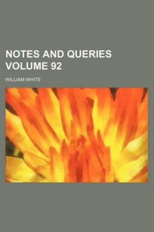 Cover of Notes and Queries Volume 92