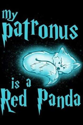 Cover of My Patronus Is A Red Panda