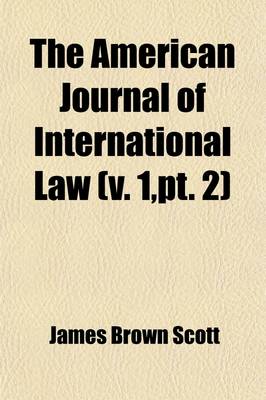 Book cover for The American Journal of International Law (Volume 1, PT. 2)